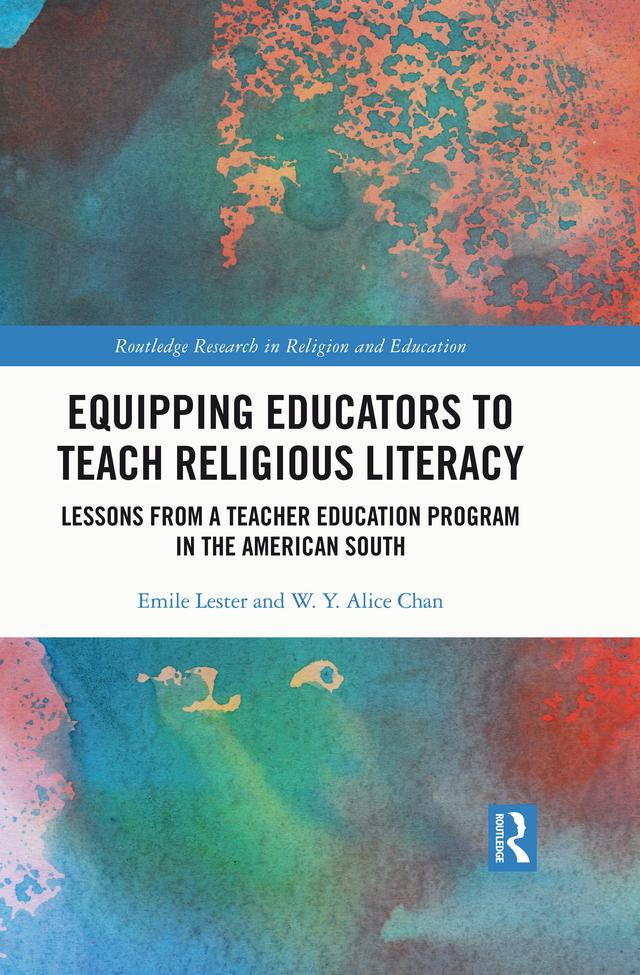 Equipping Educators to Teach Religious Literacy by Emile Lester, W. Y. Alice Chan