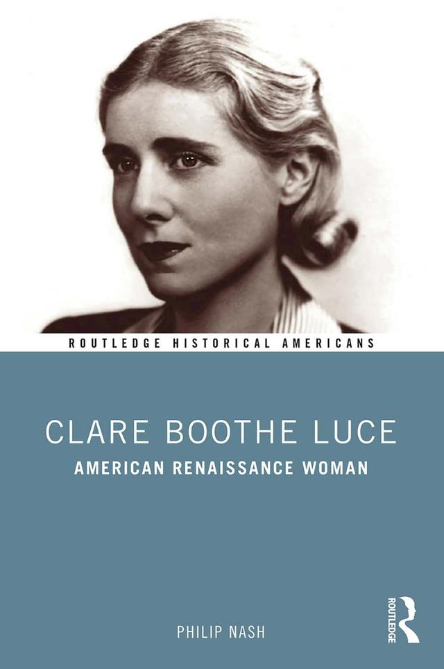 Clare Boothe Luce by Philip Nash