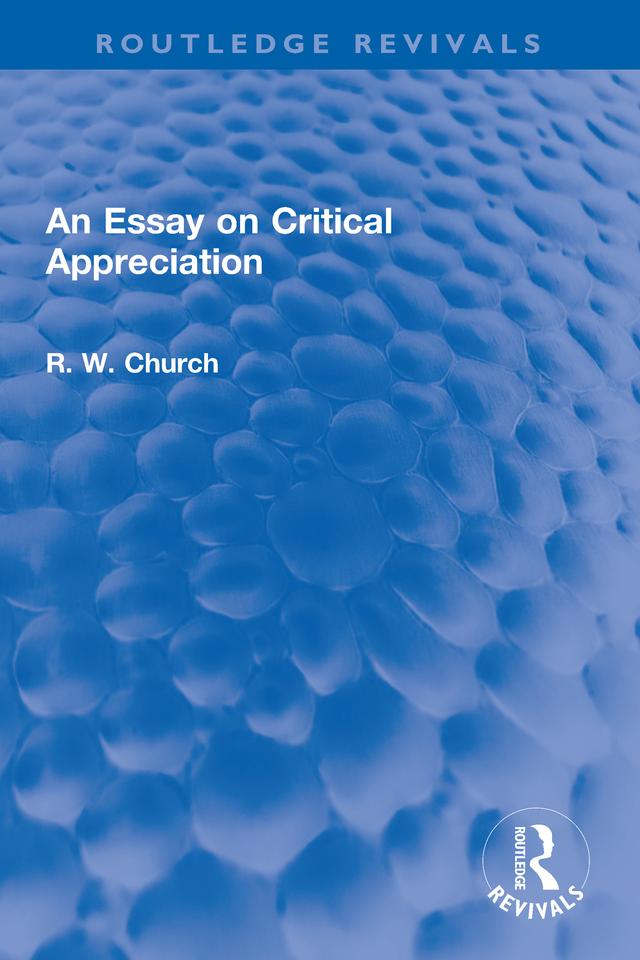 An Essay on Critical Appreciation by Ralph W. Church