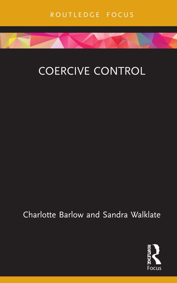 Coercive Control by Charlotte Barlow, Sandra Walklate