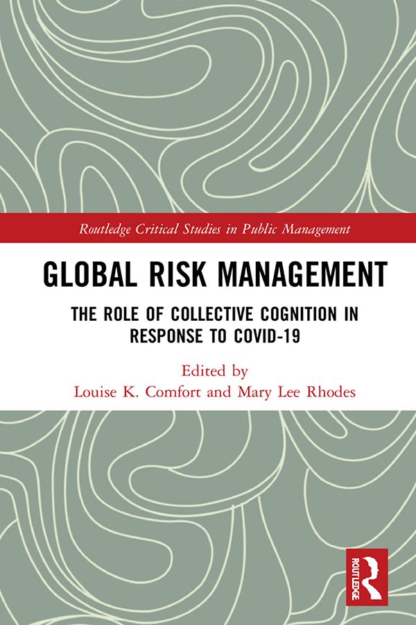 Global Risk Management by Louise K. Comfort, Mary Lee Rhodes