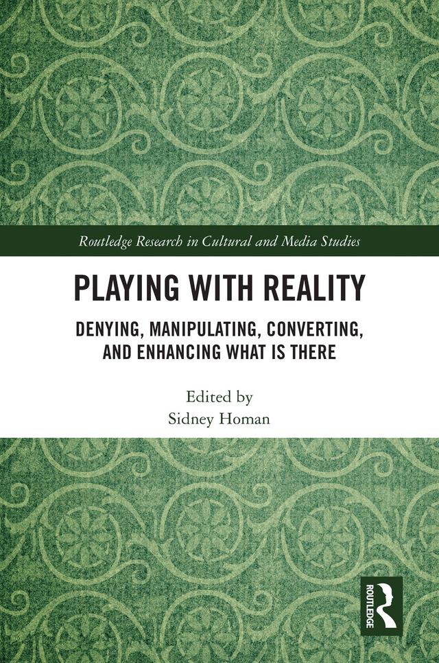 Playing with Reality by Sidney Homan
