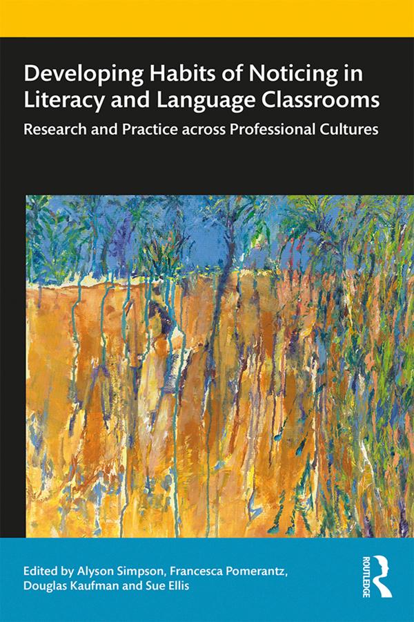 Developing Habits of Noticing in Literacy and Language Classrooms