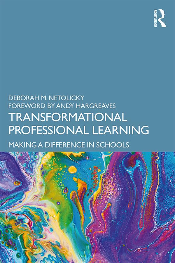 Transformational Professional Learning by Deborah M. Netolicky