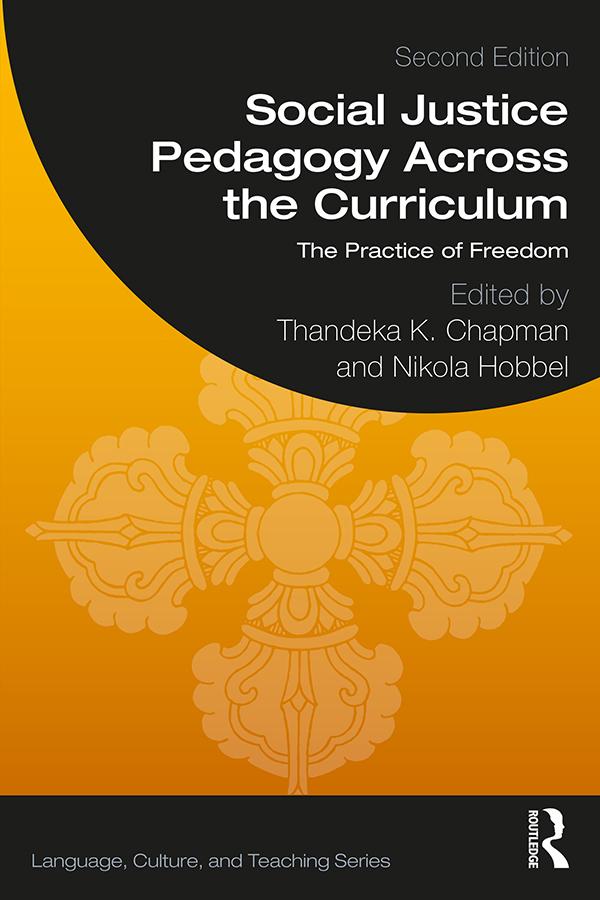 Social Justice Pedagogy Across the Curriculum by Nikola Hobbel, Thandeka K. Chapman