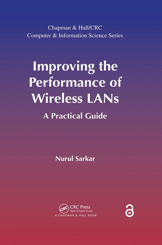Improving the Performance of Wireless LANs by Nurul Sarkar