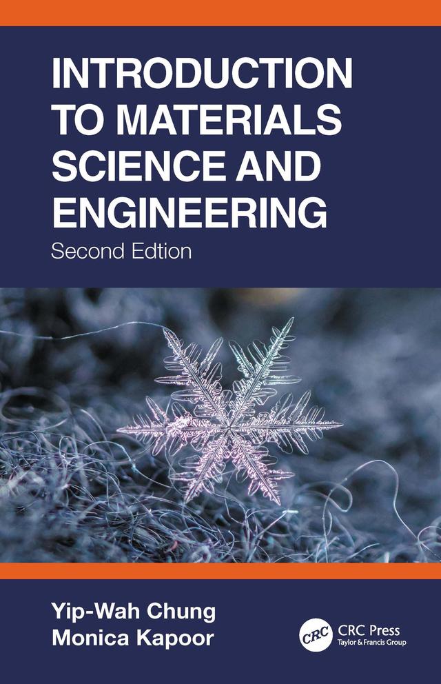 Introduction to Materials Science and Engineering by Monica Kapoor, Yip-Wah Chung