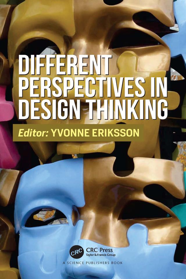 Different Perspectives in Design Thinking by Yvonne Eriksson