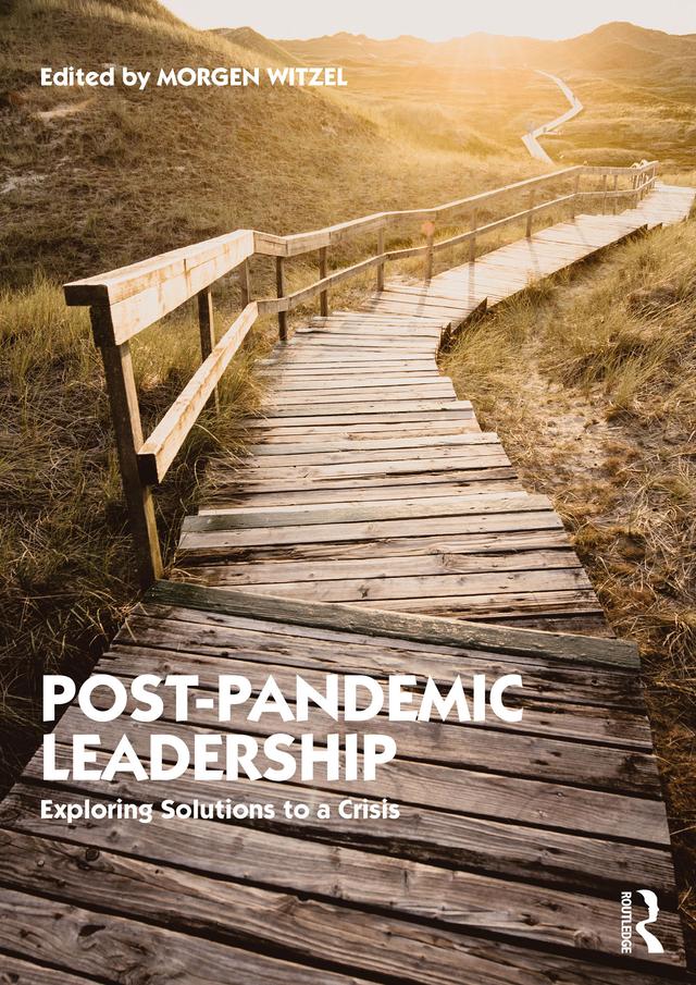 Post-Pandemic Leadership by Morgen Witzel
