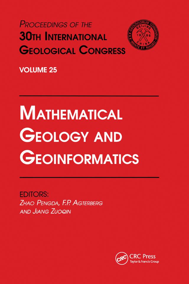 Mathematical Geology and Geoinformatics by Agterberg, Jiang Zuogin, Zhao Pengda