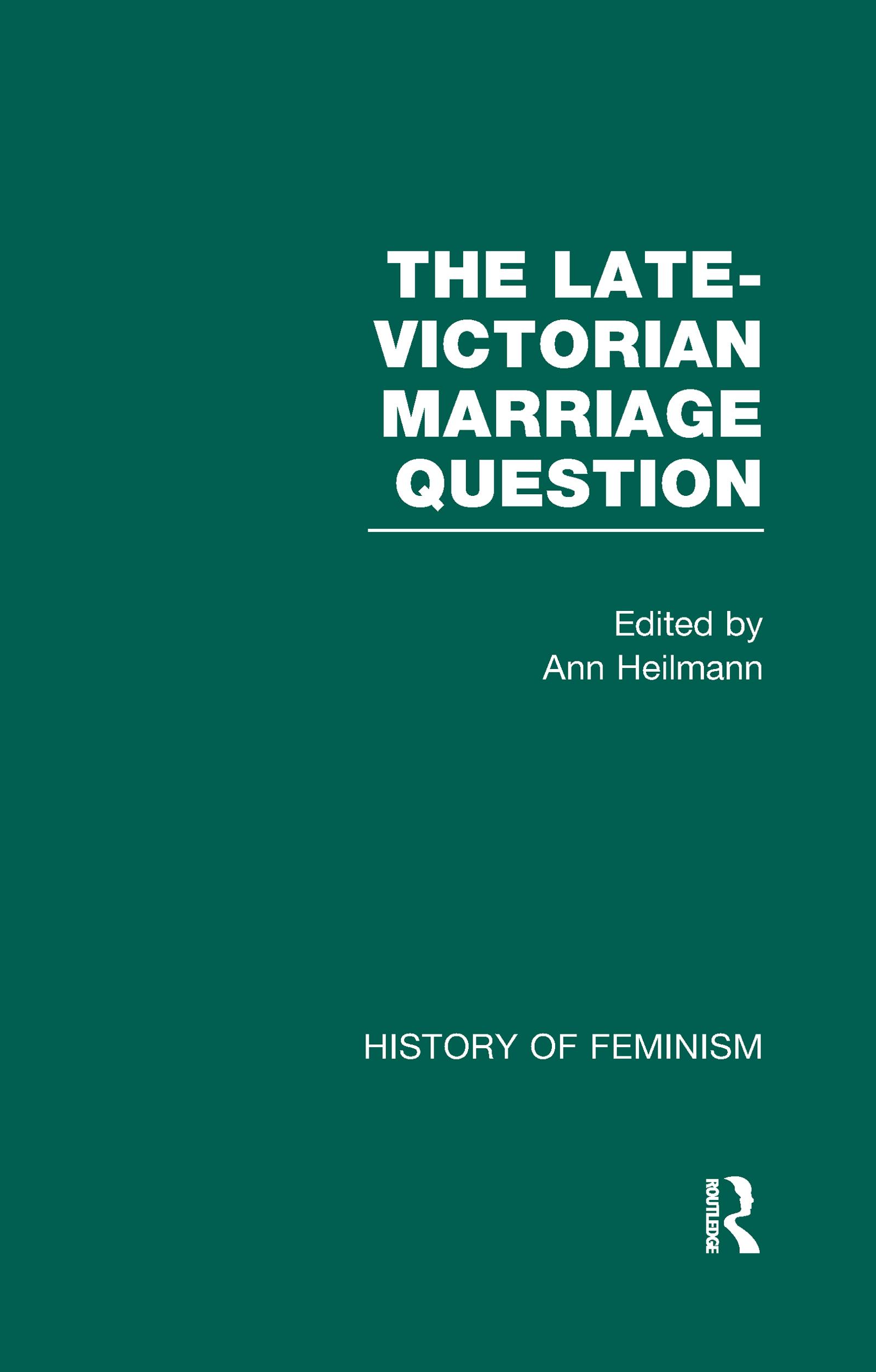 The Late-Victorian Marriage Question