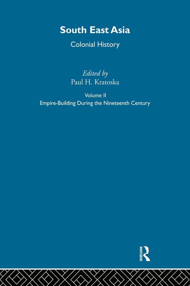 South East Asia Colonial History V2 by Paul Kratoska