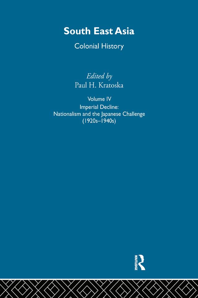 South East Asia Colonial History V4 by Paul Kratoska