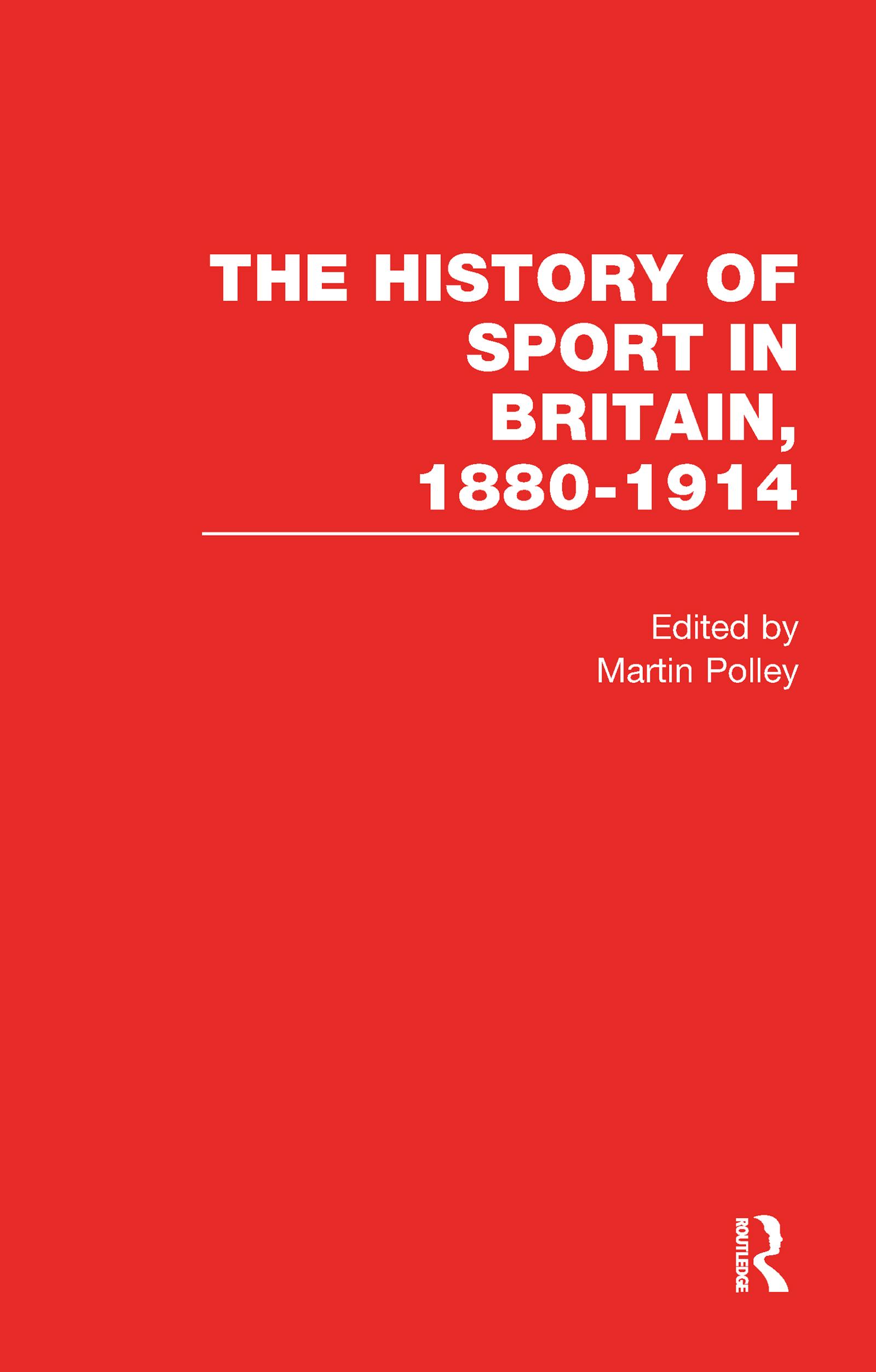 The History of Sport in Britain 1880-1914 V4