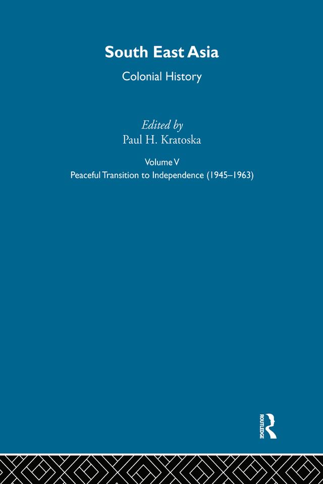 South East Asia Colonial History V5 by Paul Kratoska