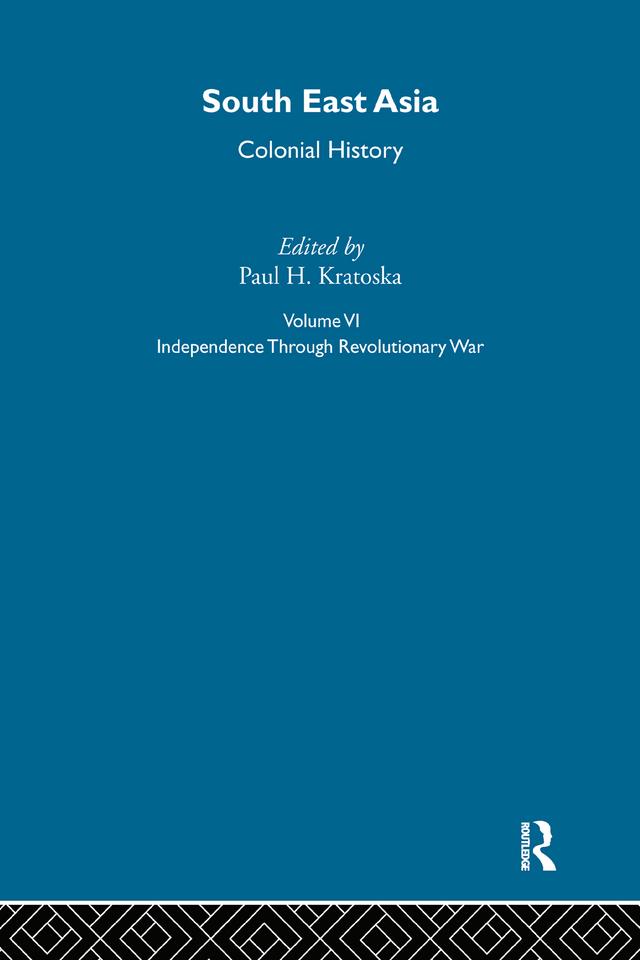 South East Asia Colonial History V6 by Paul Kratoska