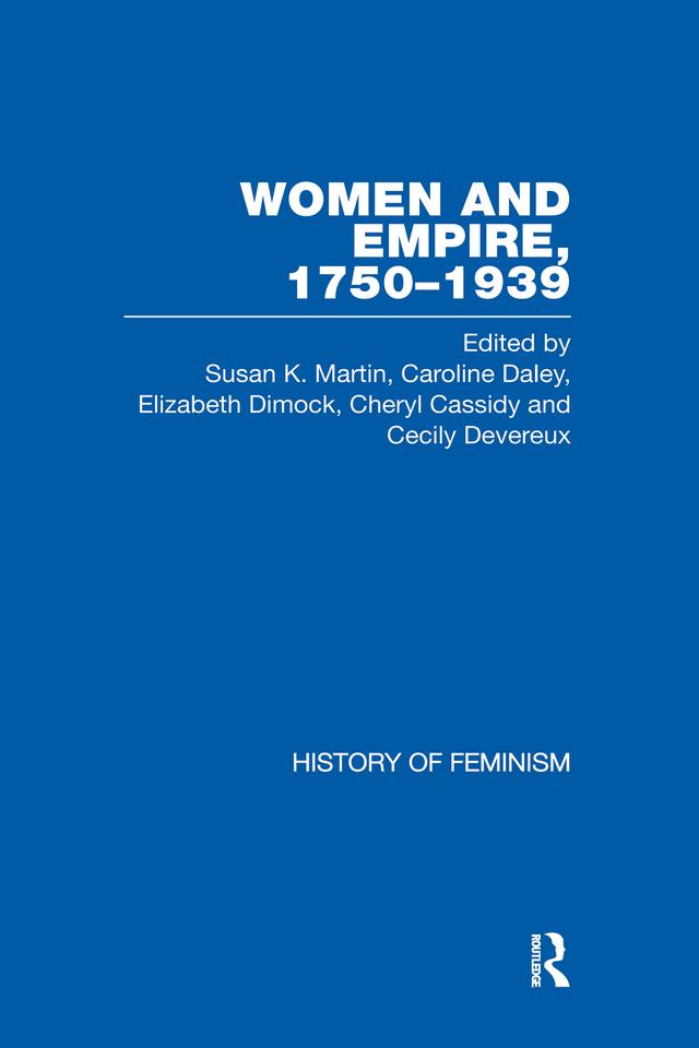Cassidy et al.: Women and Empire, 1750-1939, Vol. III by Elizabeth Dimock