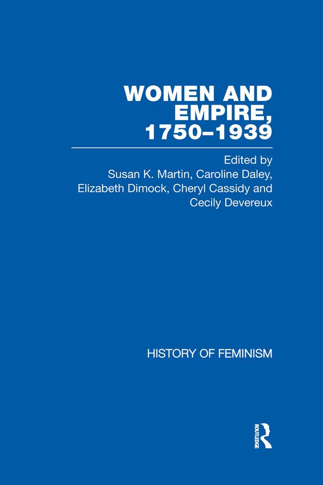 Cassidy et al.: Women and Empire, 1750-1939, Vol. IV by Cheryl Cassidy