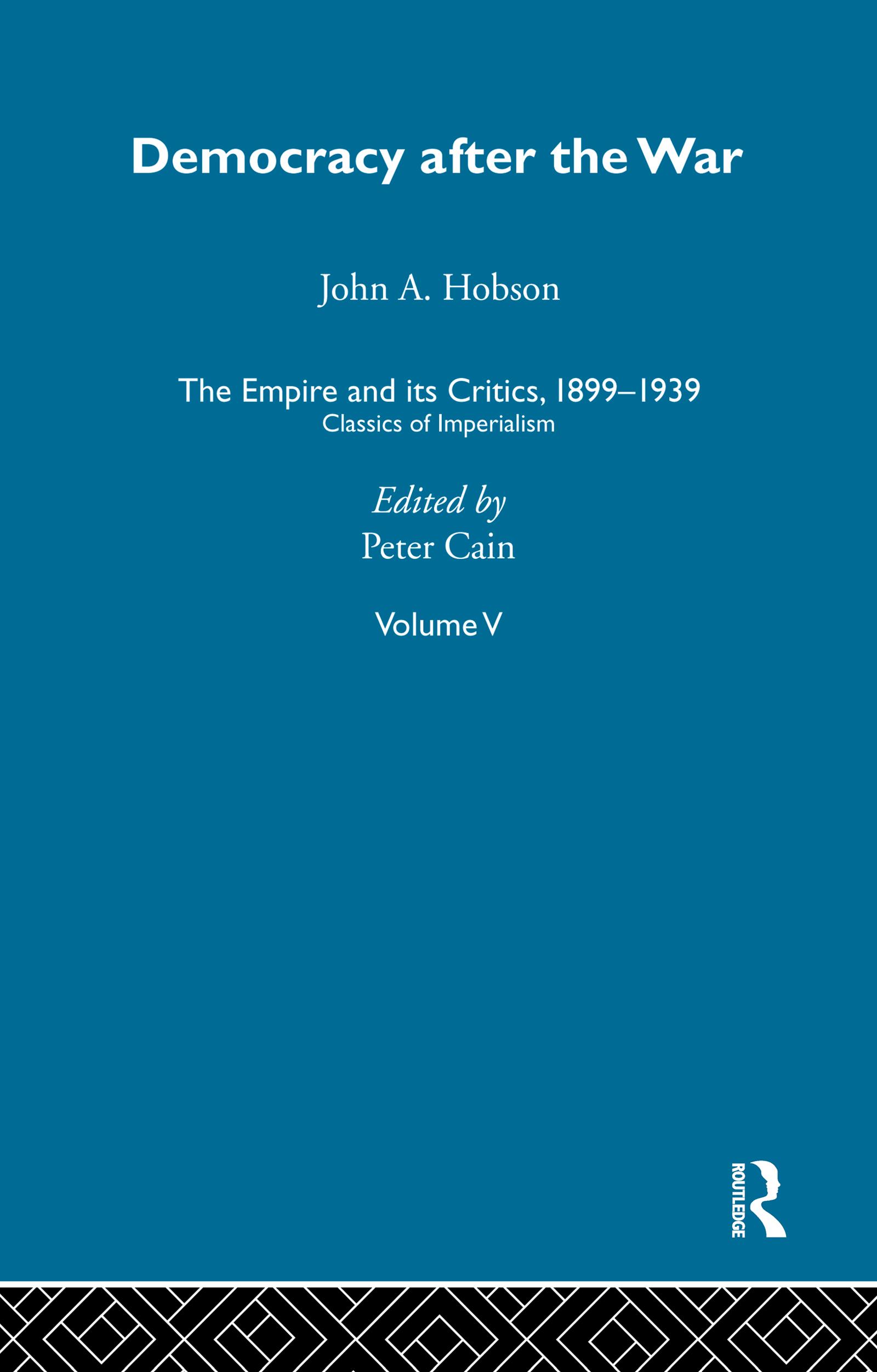 The Empire and its Critics, 1899-1939
