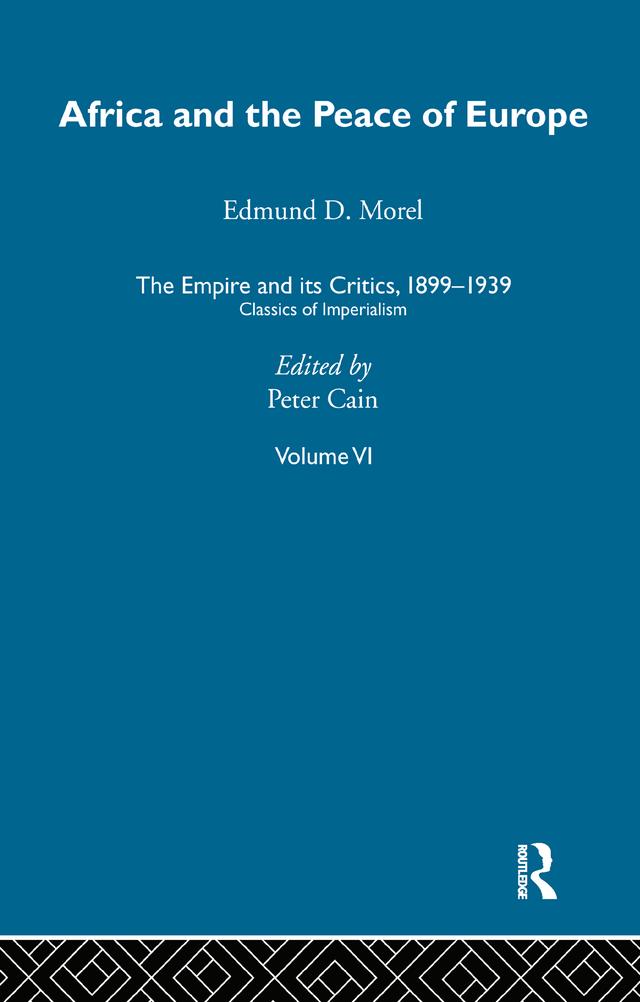 The Empire and its Critics, 1899-1939 by Peter Cain