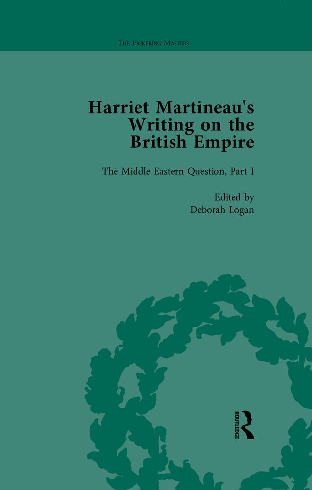 Harriet Martineau's Writing on the British Empire, Vol 2 by Antoinette Burton, Deborah Logan, Kitty Sklar, Patrick Brantlinger