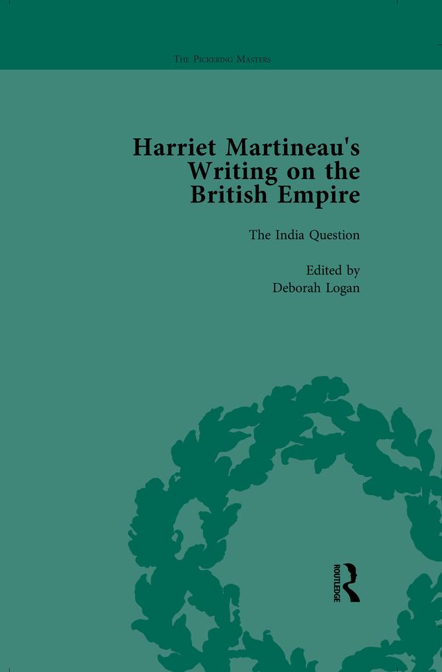 Harriet Martineau's Writing on the British Empire, Vol 5 by Antoinette Burton, Deborah Logan, Kitty Sklar, Patrick Brantlinger