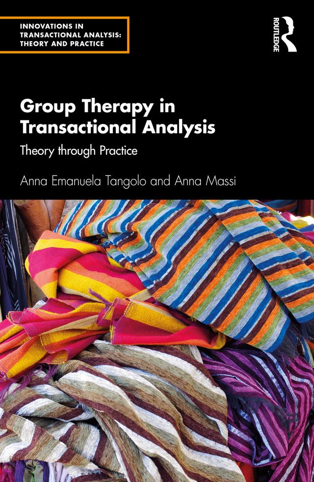 Group Therapy in Transactional Analysis by Anna Emanuela Tangolo, Anna Massi