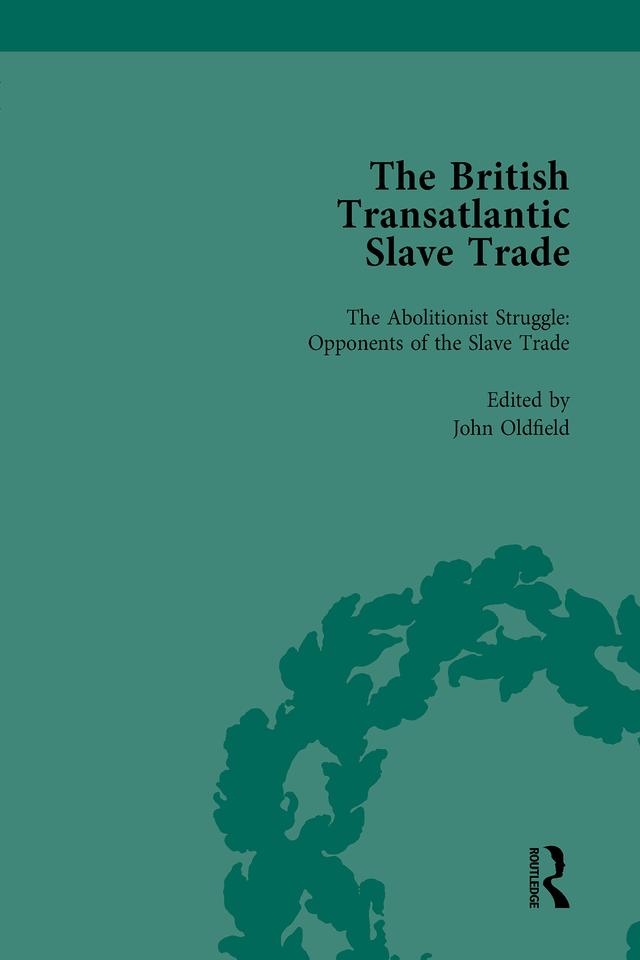 The British Transatlantic Slave Trade Vol 3 by David Ryden, J R Oldfield, Kenneth Morgan, Robin Law