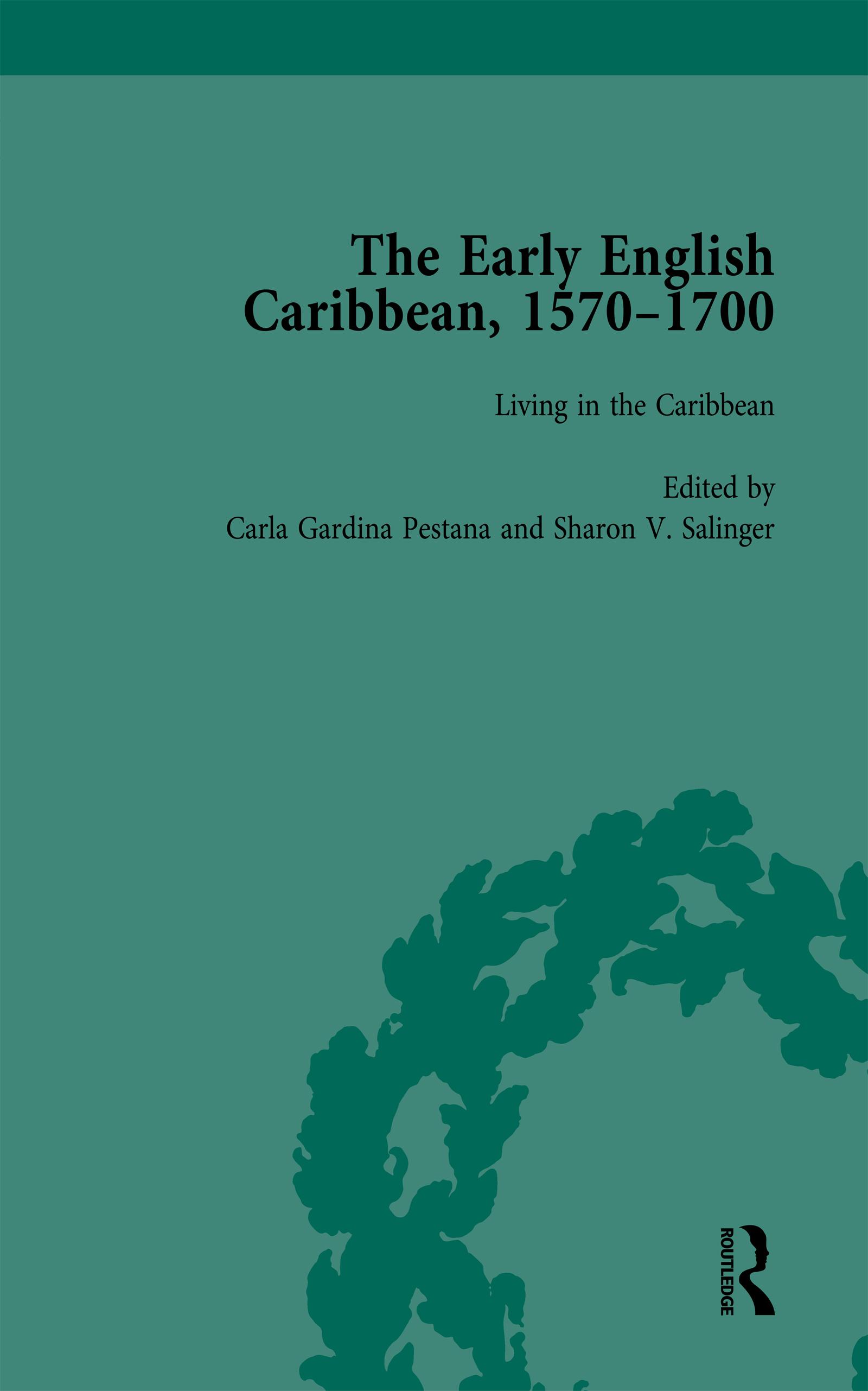 The Early English Caribbean, 1570–1700 Vol 3
