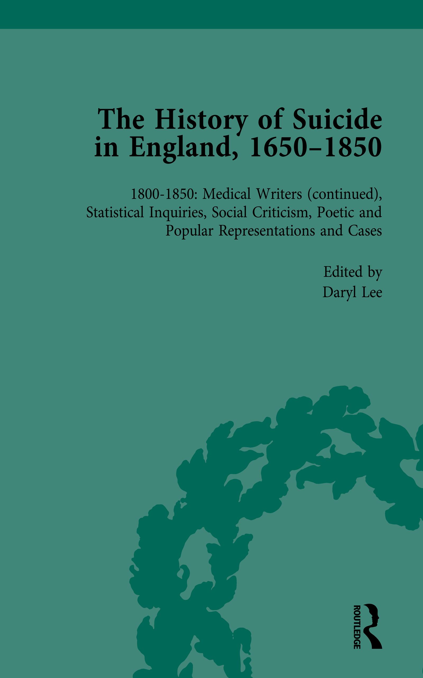 The History of Suicide in England, 1650–1850, Part II vol 8
