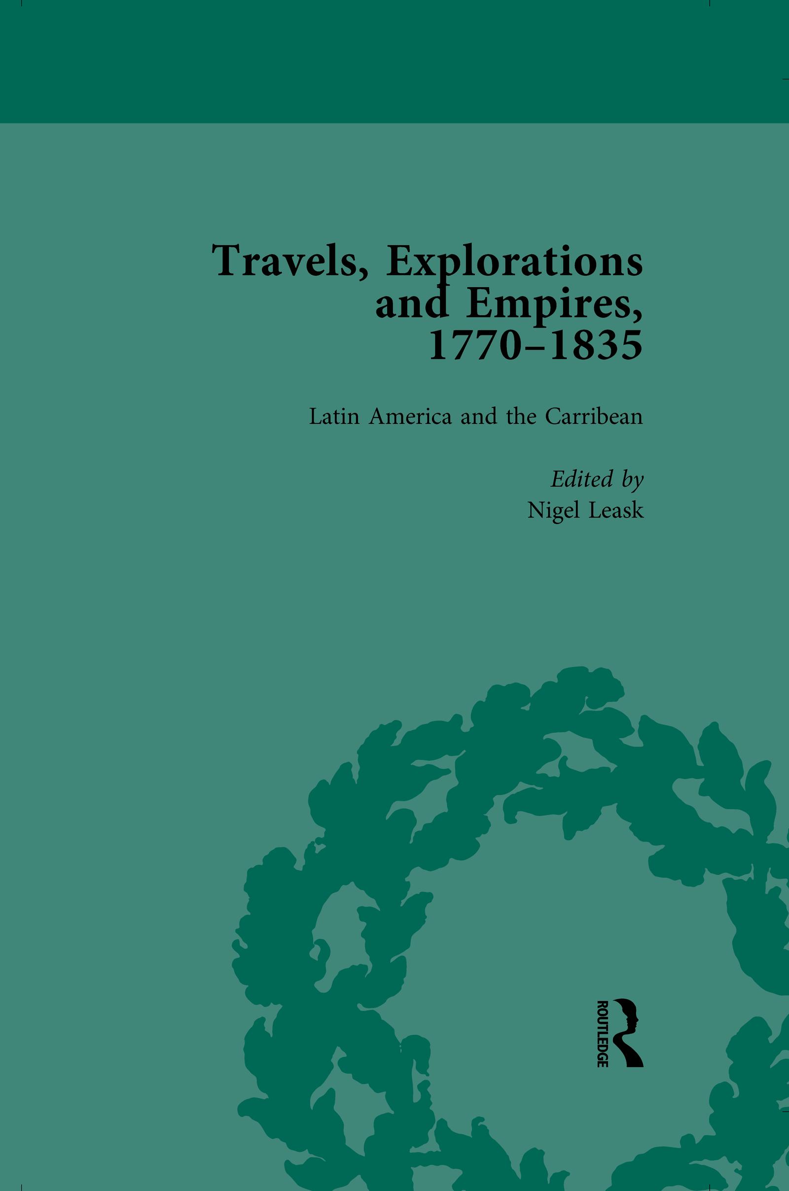 Travels, Explorations and Empires, 1770-1835, Part II vol 7