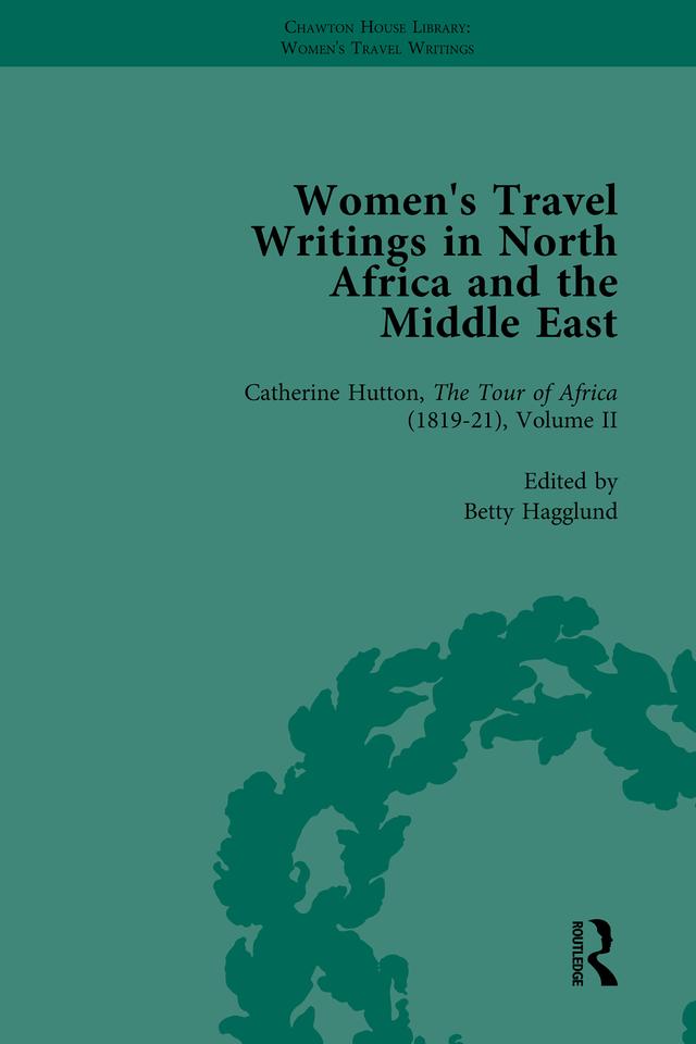 Women's Travel Writings in North Africa and the Middle East, Part II vol 5 by Betty Hagglund