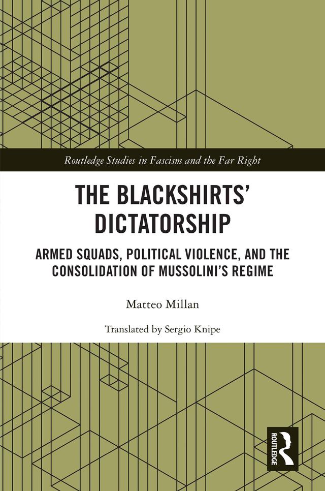 The Blackshirts’ Dictatorship by Matteo Millan, Sergio Knipe
