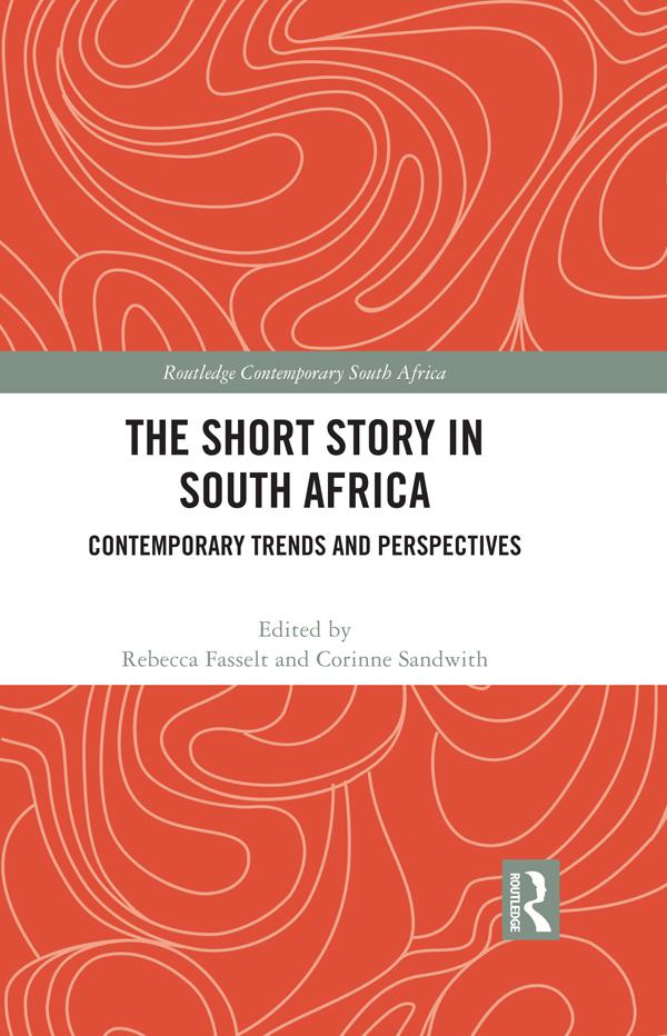 The Short Story in South Africa by Corinne Sandwith, Rebecca Fasselt