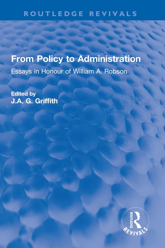 From Policy to Administration by J.A. G. Griffith