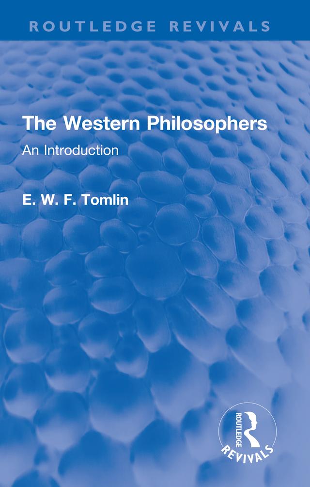 The Western Philosophers by E. W. F. Tomlin