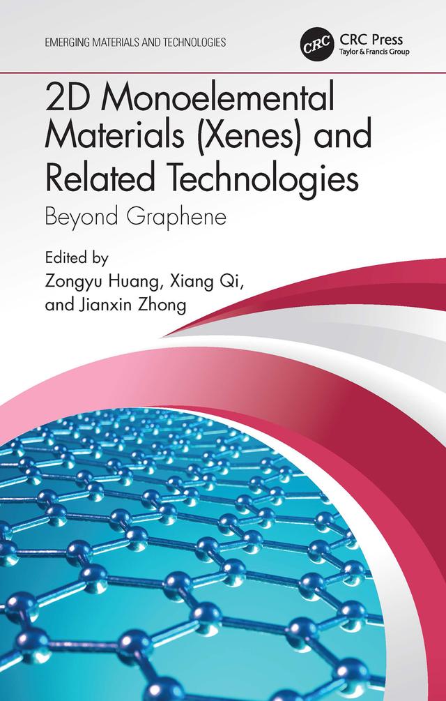 2D Monoelemental Materials (Xenes) and Related Technologies by Jianxin Zhong, Xiang Qi, Zongyu Huang
