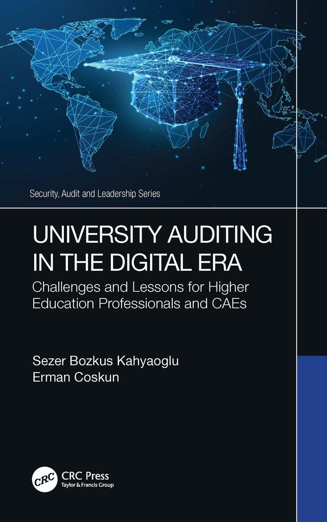 University Auditing in the Digital Era by Erman Coskun, Sezer Bozkus Kahyaoglu