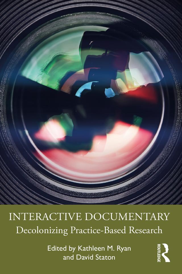 Interactive Documentary by David Staton, Kathleen M. Ryan