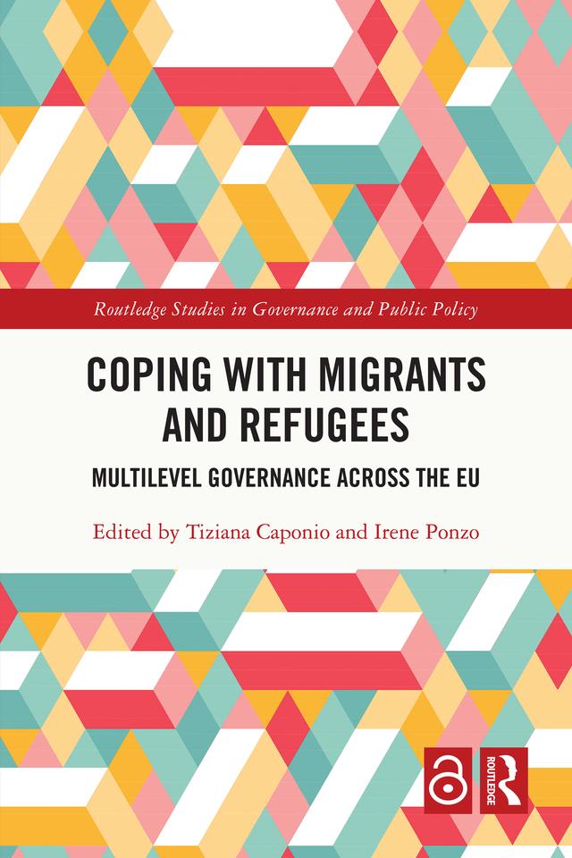 Coping with Migrants and Refugees by Irene Ponzo, Tiziana Caponio
