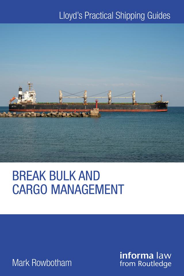 Break Bulk and Cargo Management by Mark Rowbotham