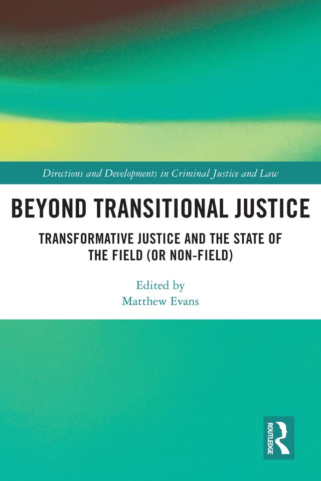 Beyond Transitional Justice by Matthew Evans