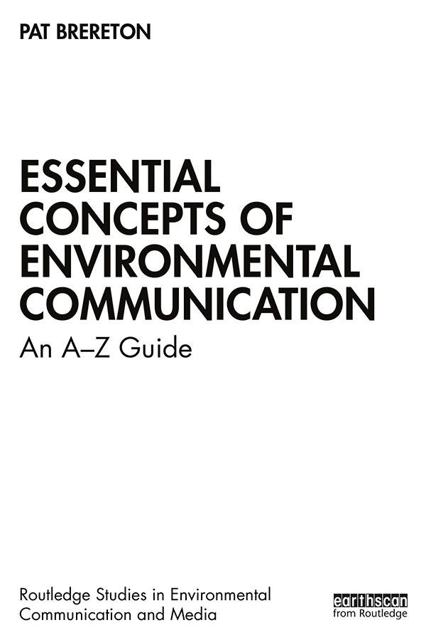Essential Concepts of Environmental Communication by Pat Brereton