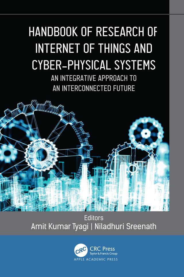 Handbook of Research of Internet of Things and Cyber-Physical Systems by Amit Kumar Tyagi, Niladhuri Sreenath