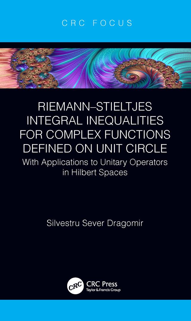 Riemann–Stieltjes Integral Inequalities for Complex Functions Defined on Unit Circle by Silvestru Sever Dragomir