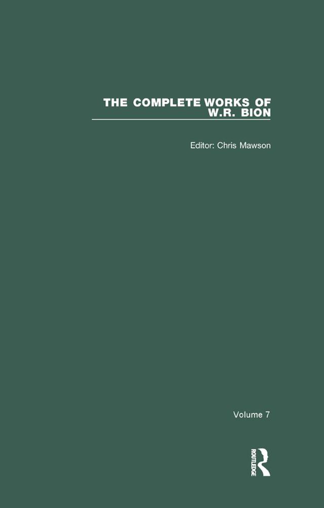 The Complete Works of W.R. Bion