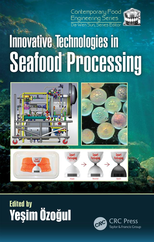 Innovative Technologies in Seafood Processing by Yesim Ozogul