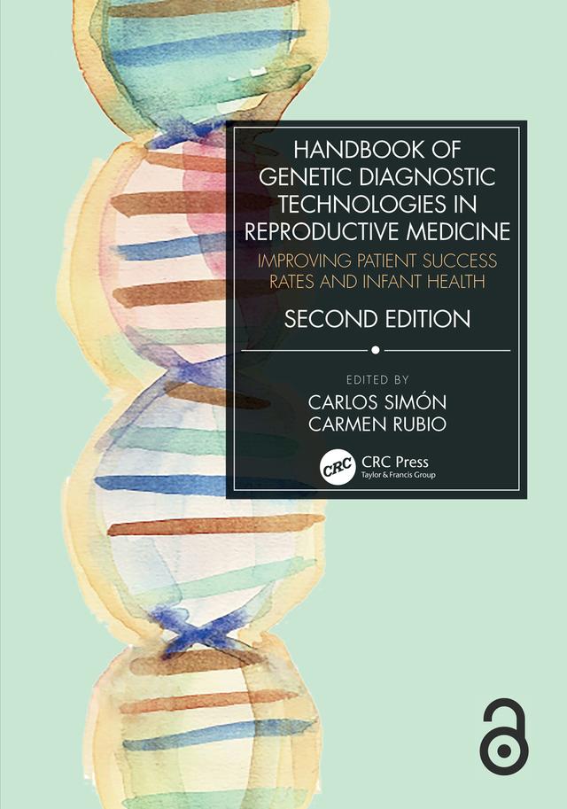 Handbook of Genetic Diagnostic Technologies in Reproductive Medicine by Carlos Simón, Carmen Rubio