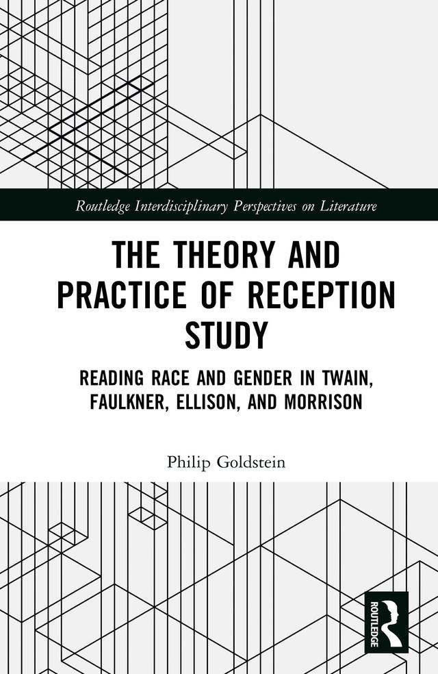 The Theory and Practice of Reception Study by Philip Goldstein