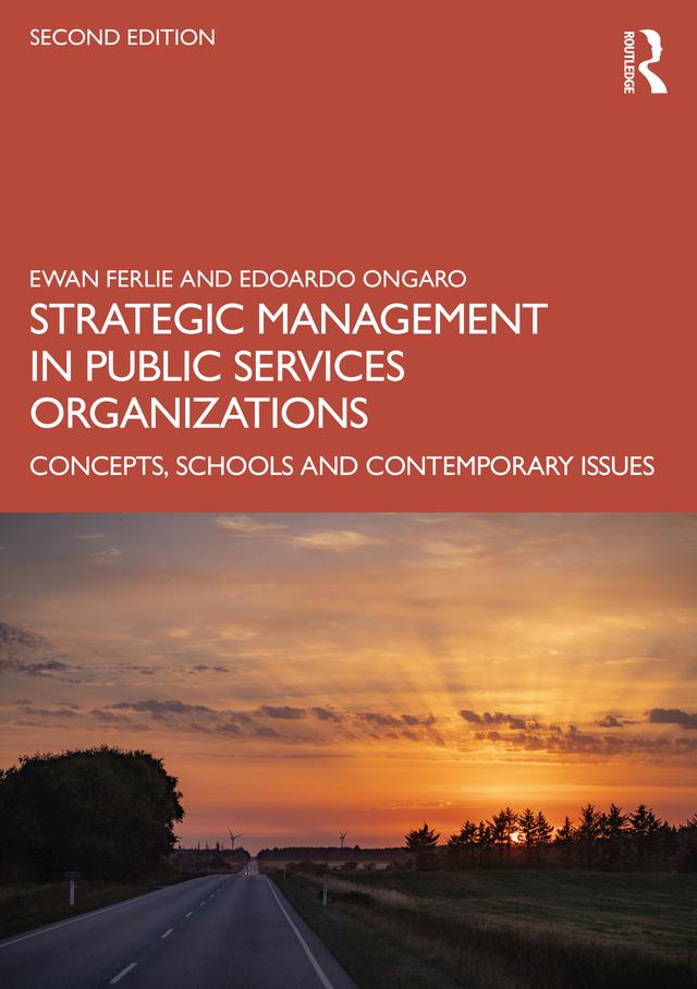 Strategic Management in Public Services Organizations by Edoardo Ongaro, Ewan Ferlie